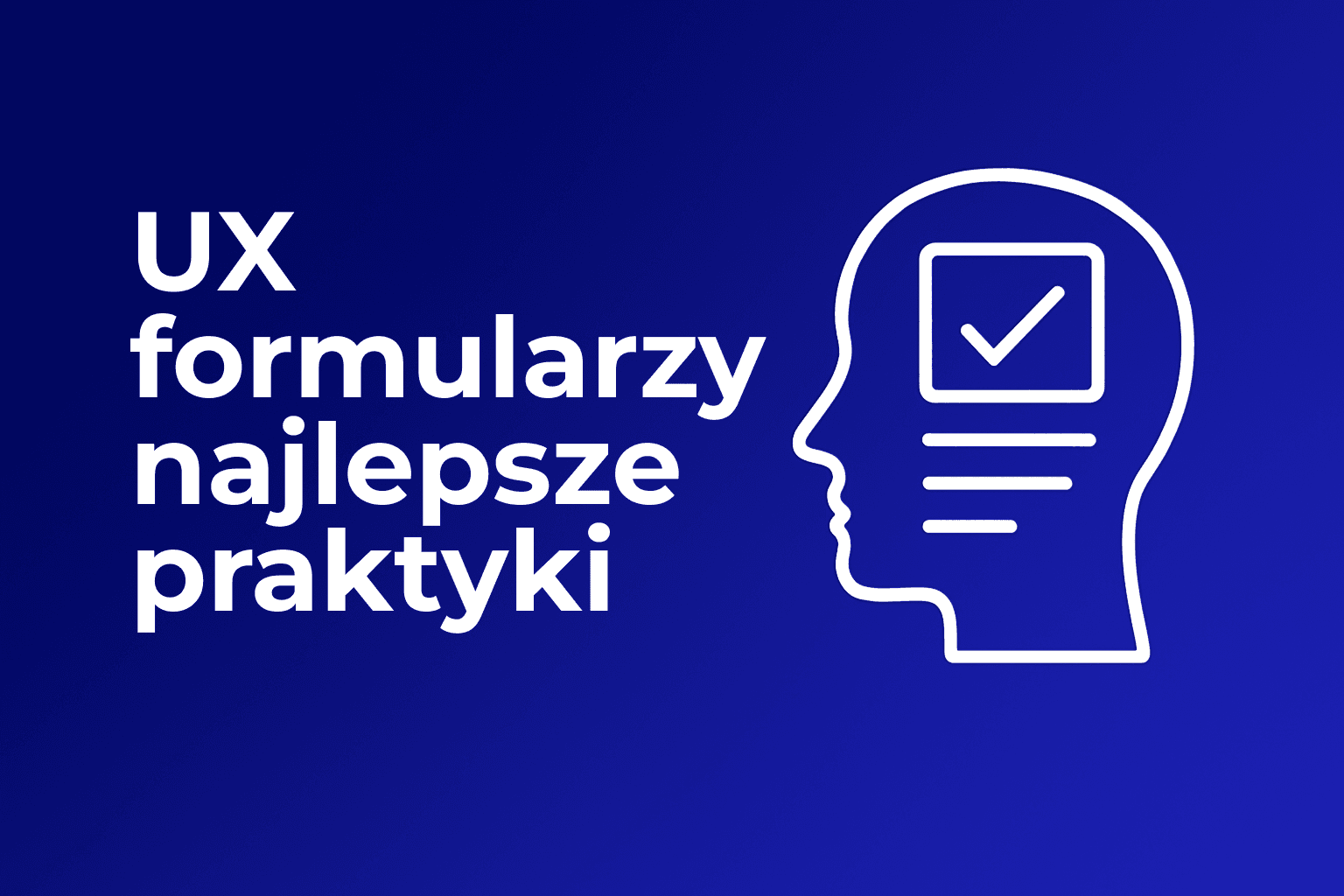 ux formularzy najlepsze praktyki